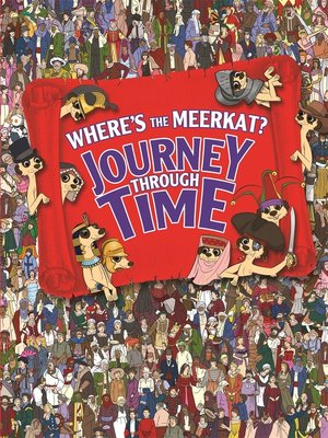 cover image of Where's the Meerkat? Journey Through Time